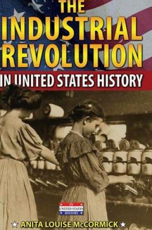 Cover of The Industrial Revolution in United States History