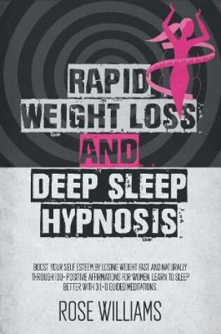 Cover of Rapid Weight Loss and Deep Sleep Hypnosis