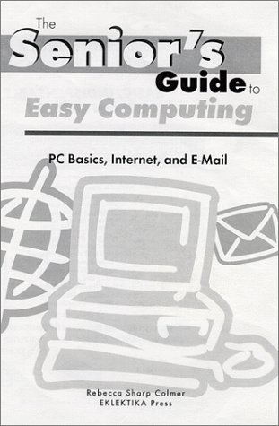 Book cover for Senior's Guide to Easy Computing