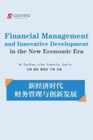 Cover of Financial Management and Innovative Development in the New Economic Era