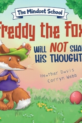 Cover of Freddy the Fox Will Not Share His Thoughts