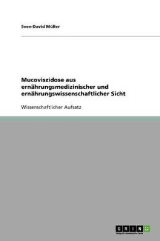 Cover of Mucoviszidose aus ernahrungsmedizinischer und ernahrungswissenschaftlicher Sicht
