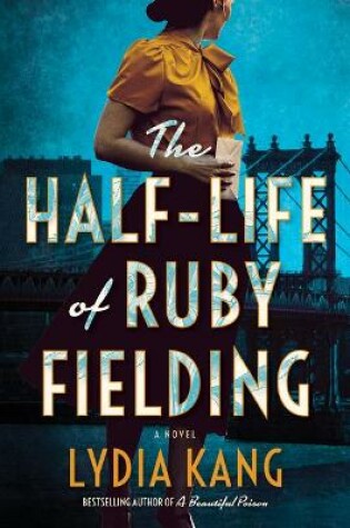 Cover of The Half-Life of Ruby Fielding