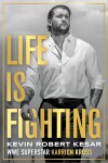 Life Is Fighting