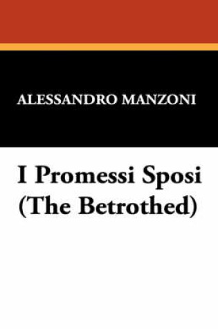 Cover of I Promessi Sposi (the Betrothed)