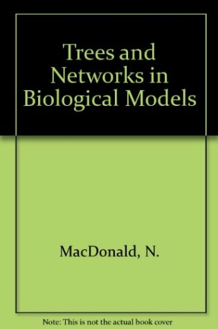 Cover of Trees and Networks in Biological Models