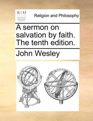 Book cover for A Sermon on Salvation by Faith. the Tenth Edition.