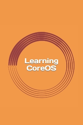 Book cover for Learning CoreOS