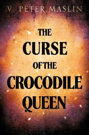 Cover of The Curse of the Crocodile Queen