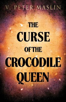Cover of The Curse Of The Crocodile Queen