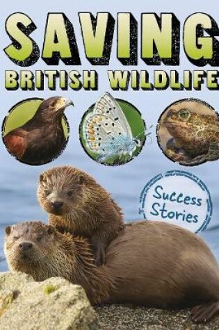 Cover of Saving British Wildlife