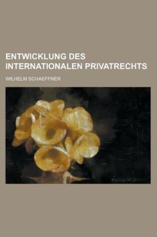 Cover of Entwicklung Des Internationalen Privatrechts