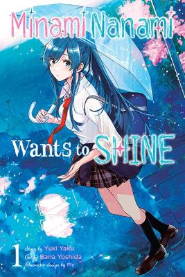 Book cover for Nanami Minami Wants to Shine, Vol. 1