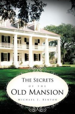 Cover of The Secrets of the Old Mansion