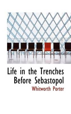 Book cover for Life in the Trenches Before Sebastopol
