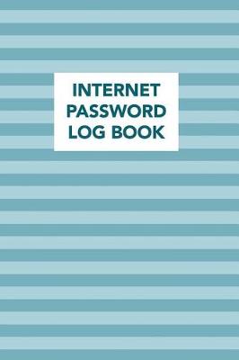 Book cover for Internet Password Log Book