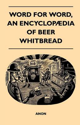 Book cover for Word for Word, An Encyclopadia of Beer - Whitbread