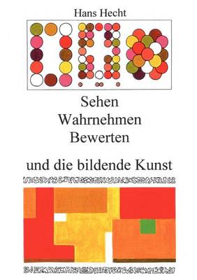 Book cover for Sehen-Wahrnehmen-Bewerten- Und Die Bildende Kunst