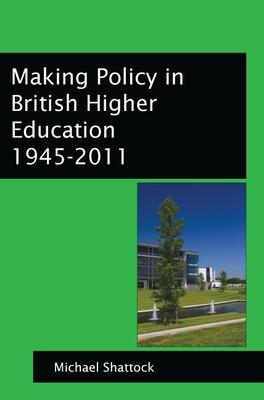 Book cover for Making Policy in British Higher Education