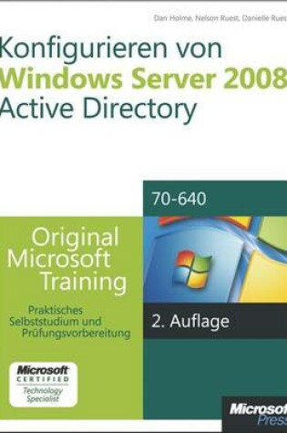 Cover of Konfigurieren Von Windows Server 2008 Active Directory - Original Microsoft Training Fur Examen 70-640, 2. Auflage, Uberarbeitet Fur R2