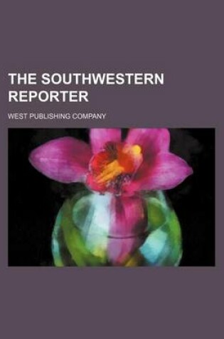 Cover of The Southwestern Reporter (Volume 10 C.3)