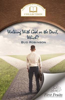 Cover of Walking with God or the Devil, Which?