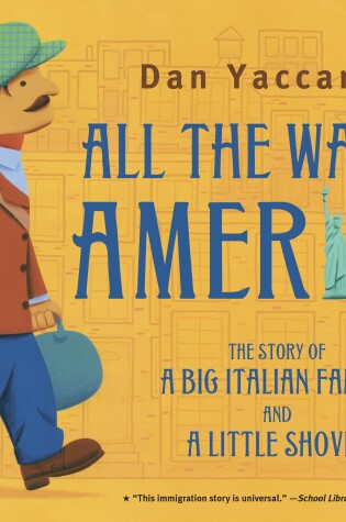 Cover of All the Way to America: The Story of a Big Italian Family and a Little Shovel