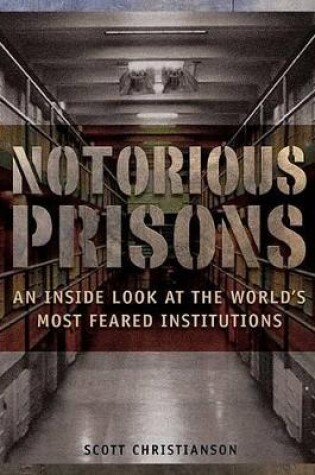 Cover of Notorious Prisons