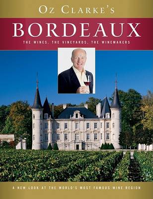 Book cover for Oz Clarke's Bordeaux