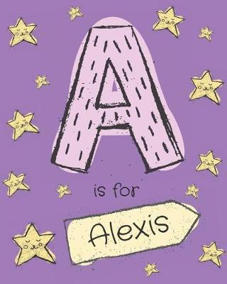 Book cover for A is for Alexis