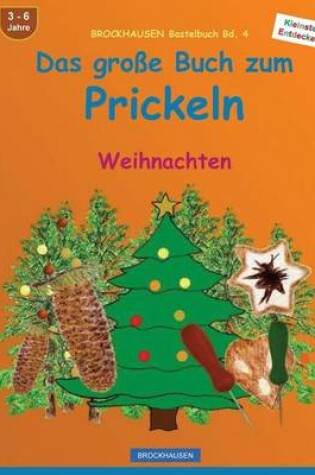 Cover of BROCKHAUSEN Bastelbuch Bd. 4 - Das grosse Buch zum Prickeln