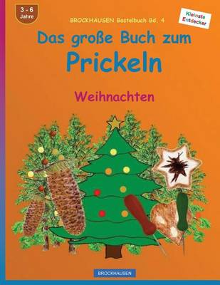 Cover of BROCKHAUSEN Bastelbuch Bd. 4 - Das grosse Buch zum Prickeln