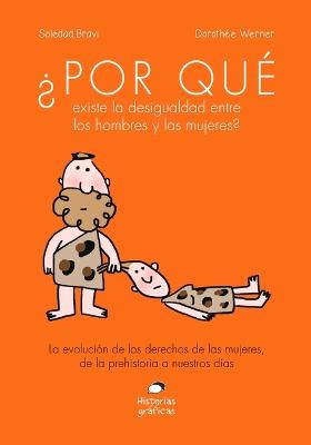 Book cover for �Por Qu� Existe La Desigualdad Entre Los Hombres Y Las Mujeres?