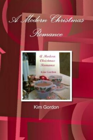Cover of A Modern Christmas Romance