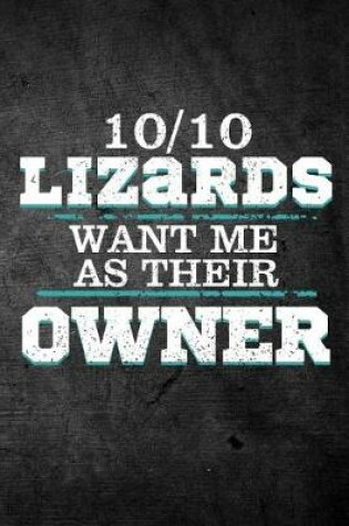 Cover of 10/10 Lizards Want Me As Their Owner