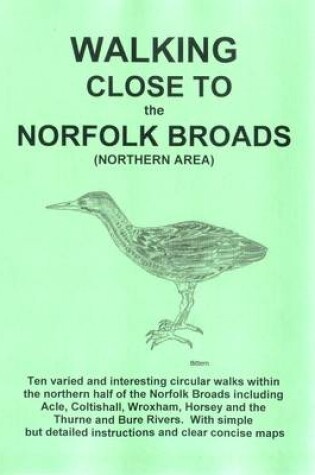 Cover of Walking Close to the Norfolk Broads (Northern Area)