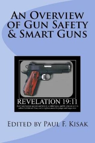 Cover of An Overview of Gun Safety & Smart Guns
