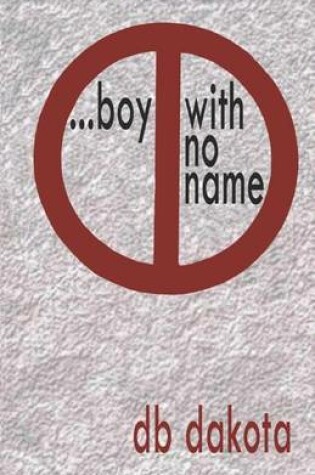 Cover of ...boy with no name