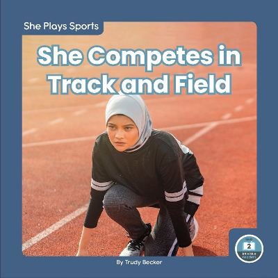 Book cover for She Plays Sports: She Competes in Track and Field