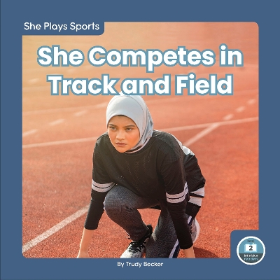 Cover of She Competes in Track and Field