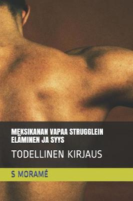 Book cover for Meksikanan Vapaa Strugglein Elaminen Ja Syys