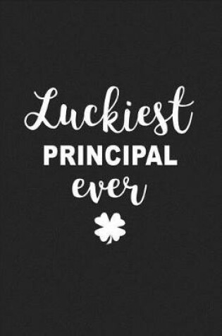 Cover of Luckiest Principal Ever