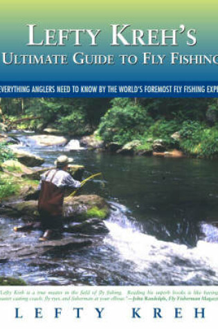 Cover of Lefty Kreh's Ultimate Guide to Fly Fishing