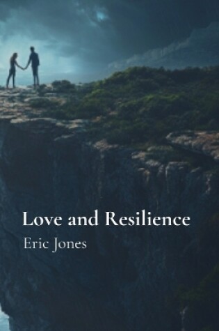 Cover of Love and Resilience