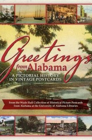 Cover of Greetings from Alabama: A Pictorial History in Vintage Postcards