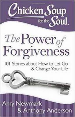 Book cover for Chicken Soup for the Soul: The Power of Forgiveness