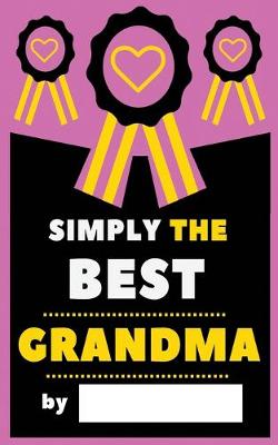 Book cover for Simply The Best Grandma