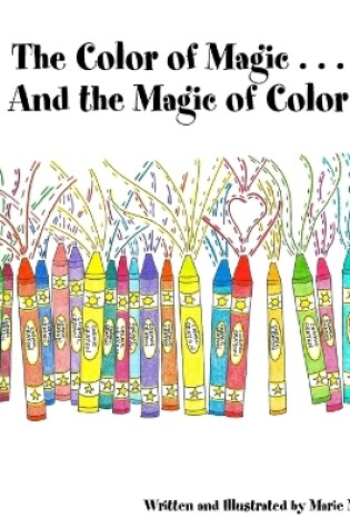 Cover of The Color of Magic ... and the Magic of Color