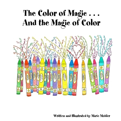 Book cover for The Color of Magic ... and the Magic of Color