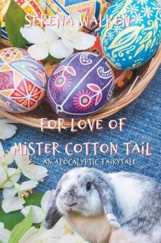Cover of For Love of Mister Cotton Tail